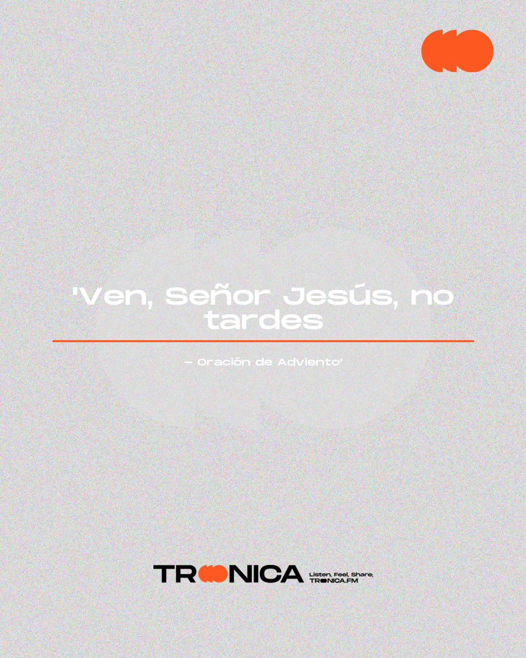 Frase: 'Ven, Señor Jesús, no tardes - Oración de Adviento'