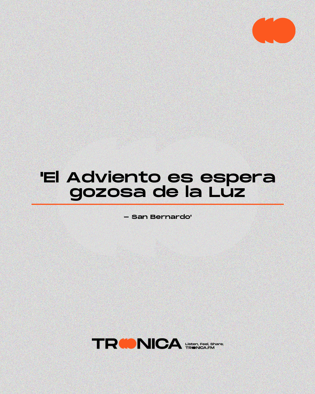 Frase: 'El Adviento es espera gozosa de la Luz - San Bernardo'