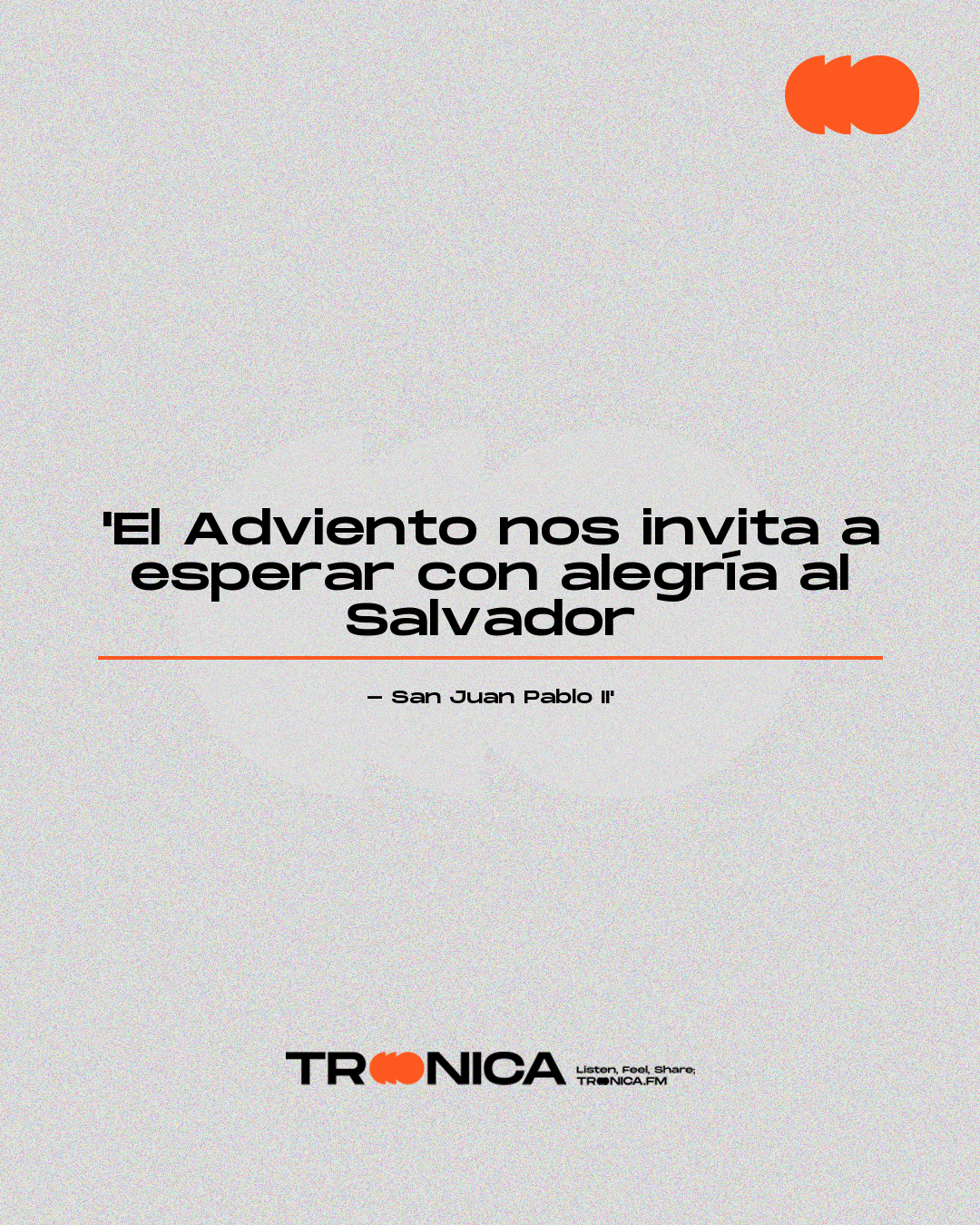 Frase: 'El Adviento nos invita a esperar con alegría al Salvador - San Juan Pablo II'