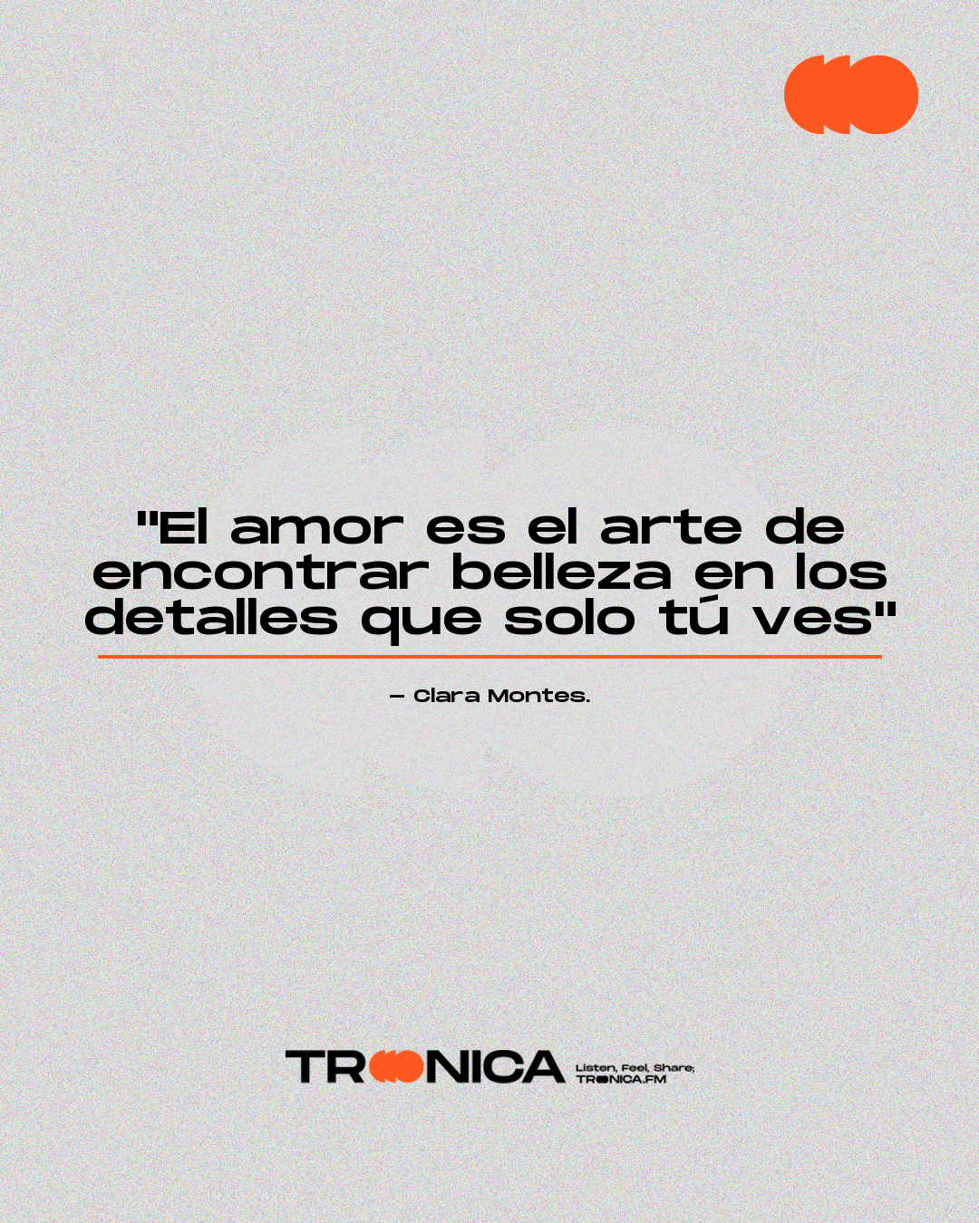 Frase: "El amor es el arte de encontrar belleza en los detalles que solo tú ves" - Clara Montes.