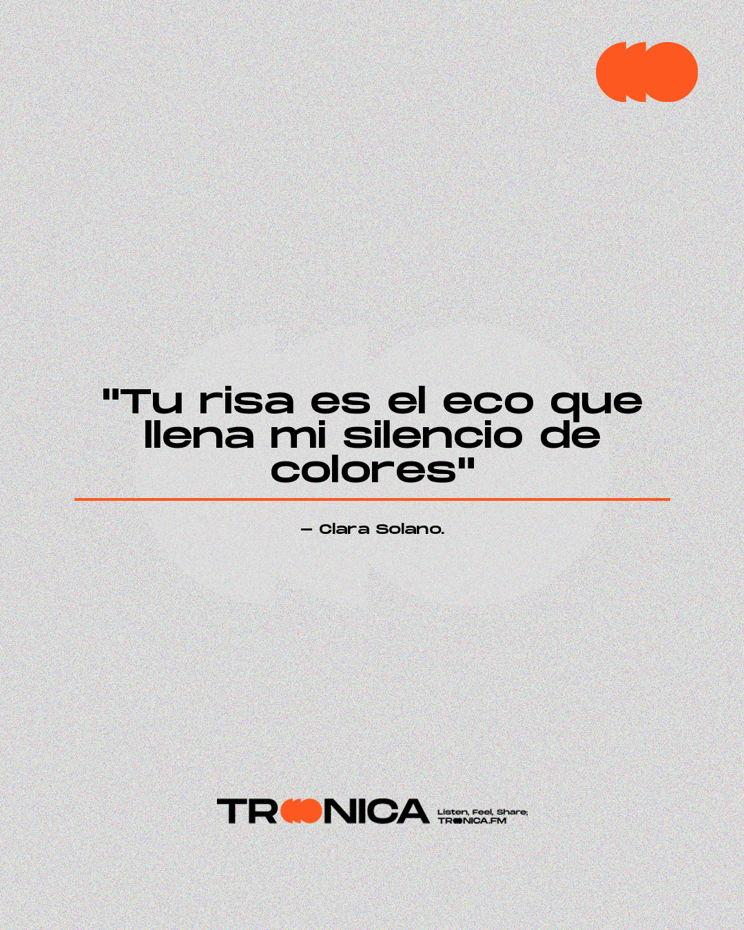 Frase: "Tu risa es el eco que llena mi silencio de colores" - Clara Solano.