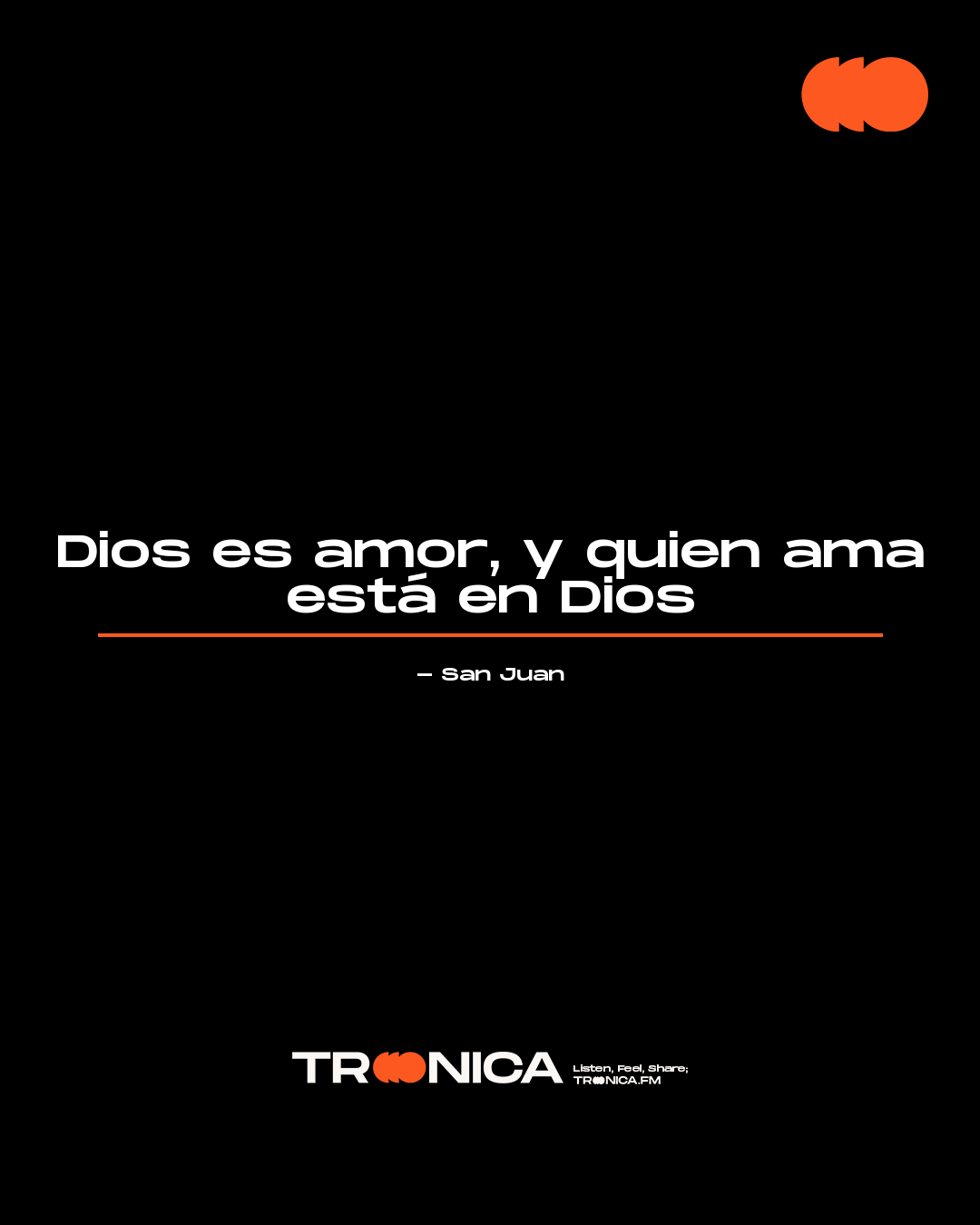 Frase: Dios es amor, y quien ama está en Dios - San Juan