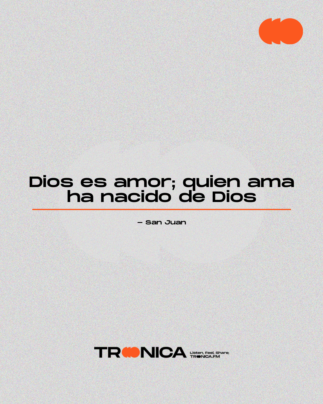 Frase: Dios es amor; quien ama ha nacido de Dios - San Juan