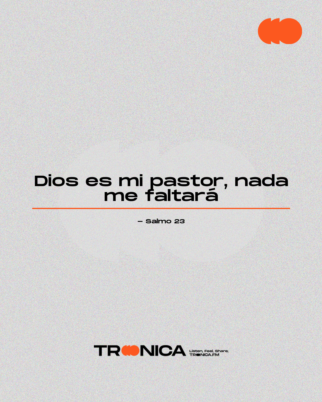 Frase: Dios es mi pastor, nada me faltará - Salmo 23