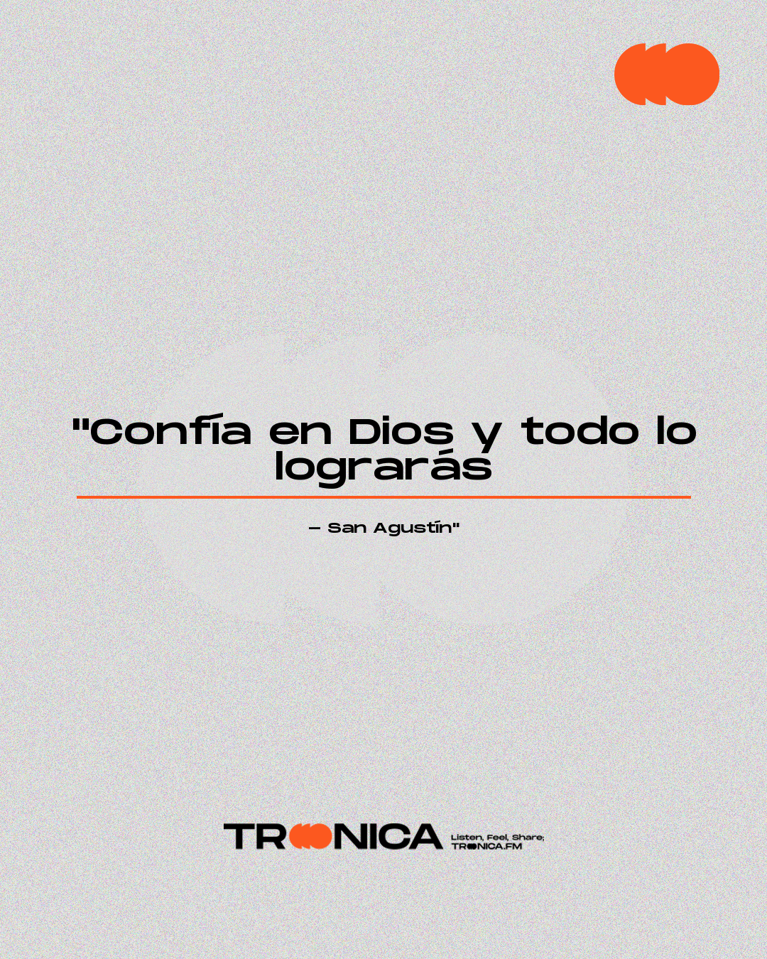 Frase: "Confía en Dios y todo lo lograrás - San Agustín"