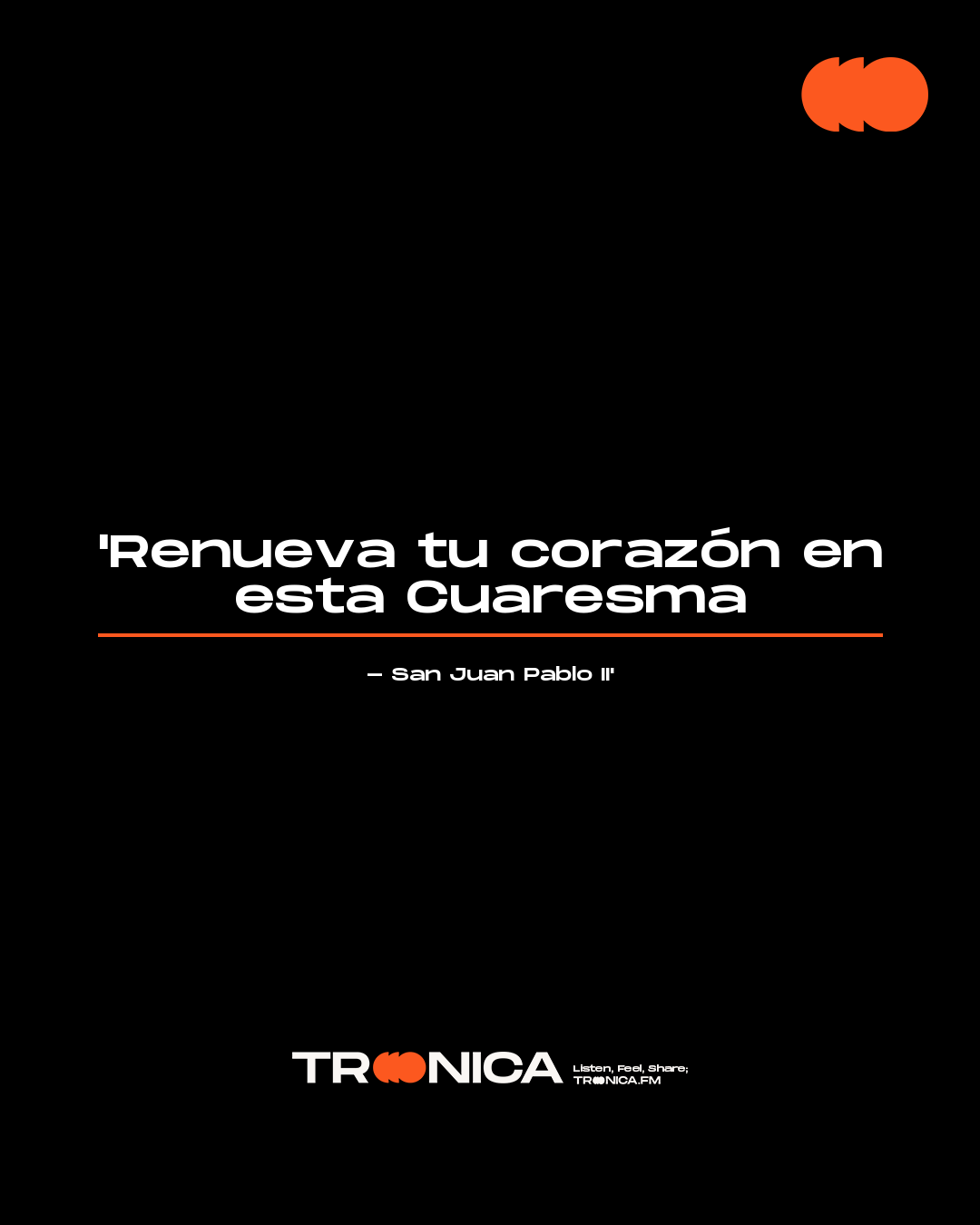 Frase: 'Renueva tu corazón en esta Cuaresma - San Juan Pablo II'
