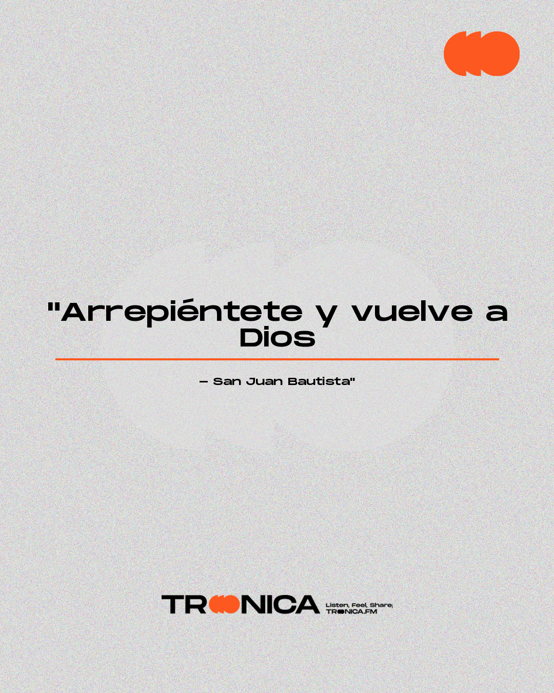 Frase: "Arrepiéntete y vuelve a Dios - San Juan Bautista"