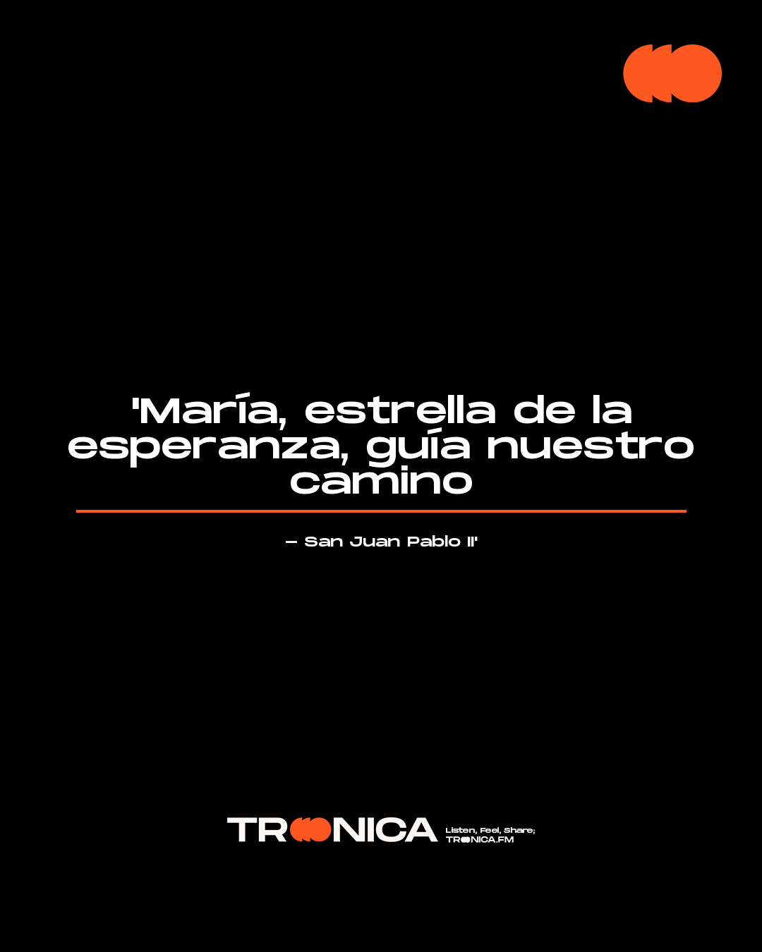 Frase: 'María, estrella de la esperanza, guía nuestro camino - San Juan Pablo II'