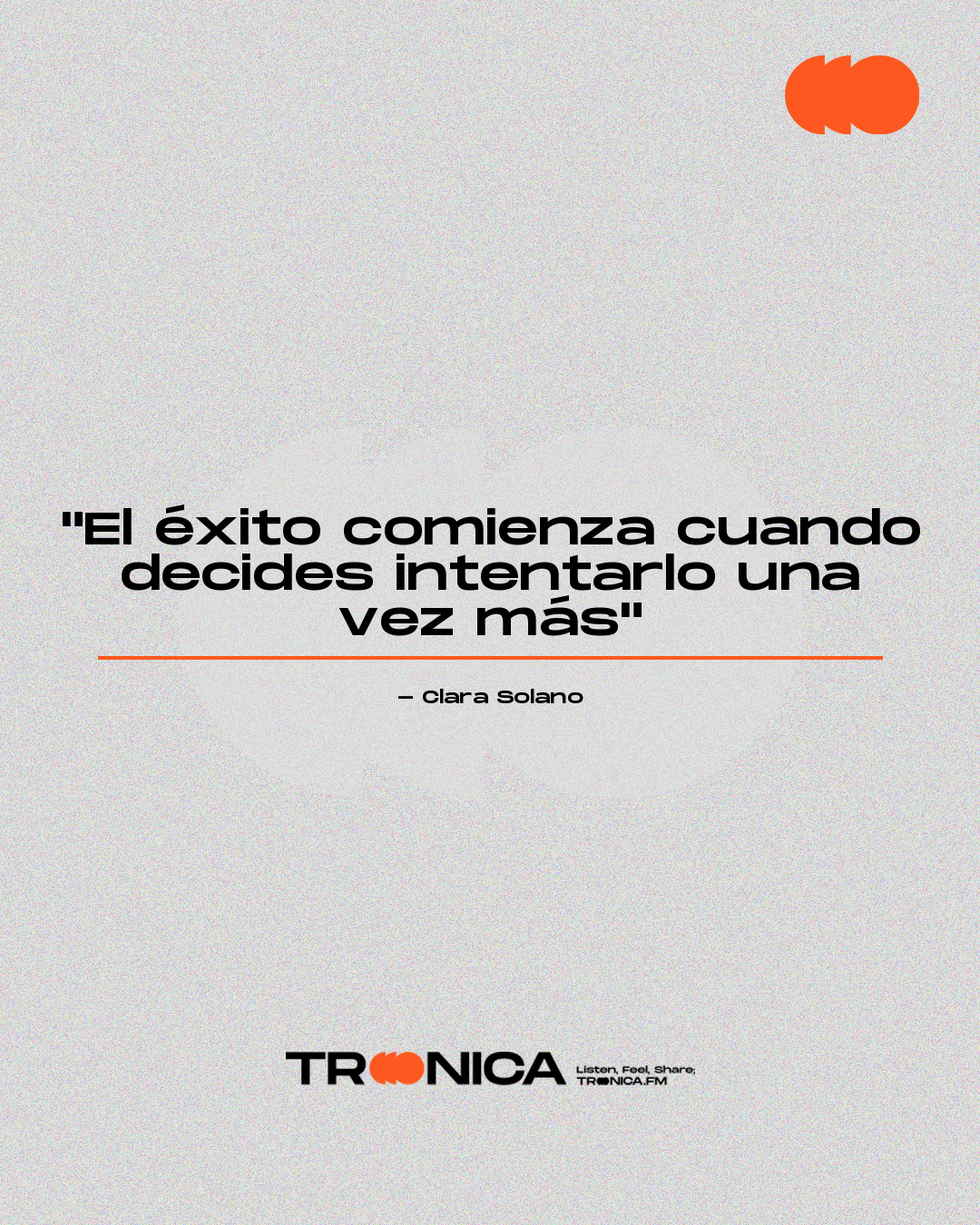 Frase: "El éxito comienza cuando decides intentarlo una vez más" - Clara Solano