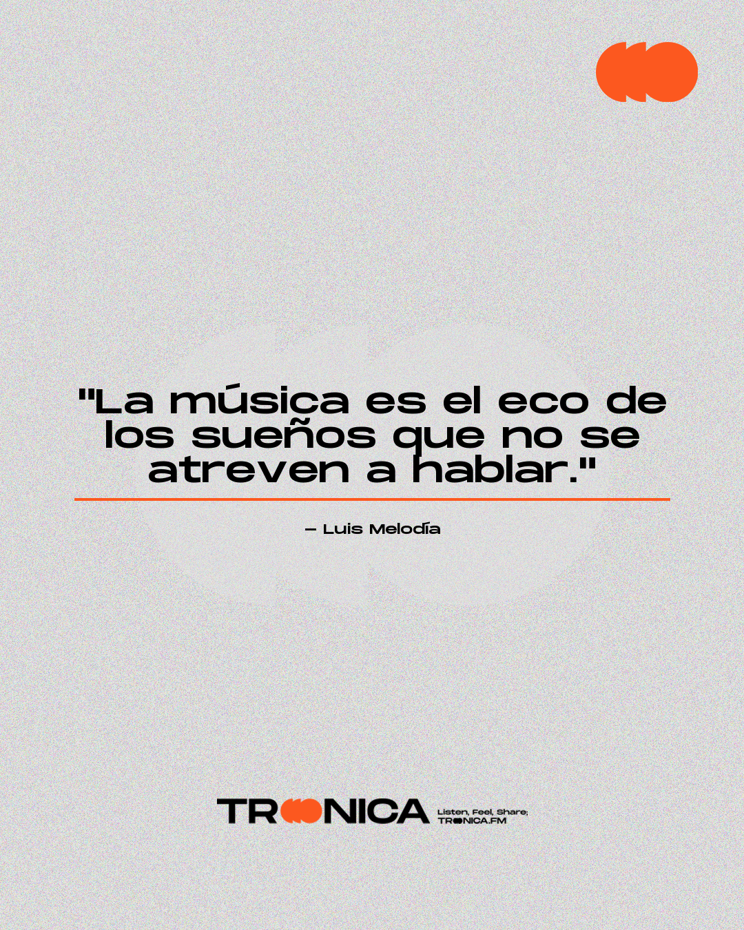 Frase: "La música es el eco de los sueños que no se atreven a hablar." - Luis Melodía