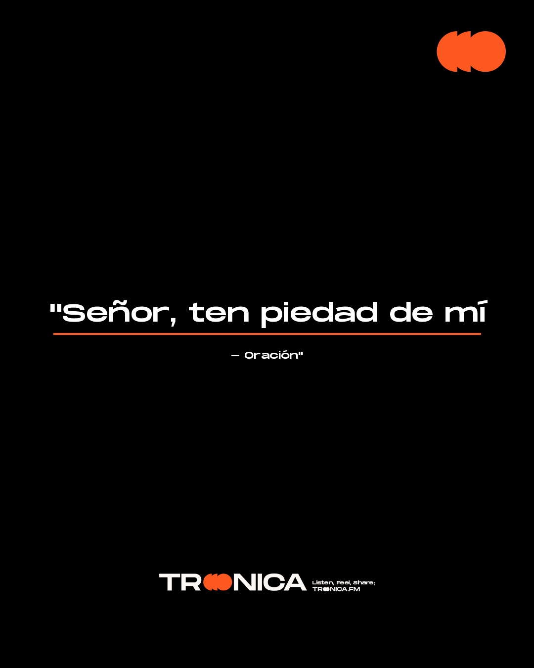 Frase: "Señor, ten piedad de mí - Oración"