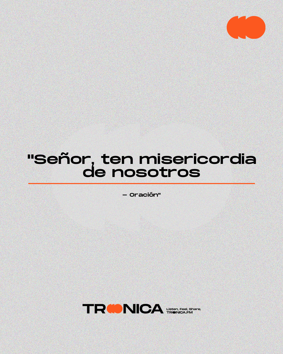 Frase: "Señor, ten misericordia de nosotros - Oración"
