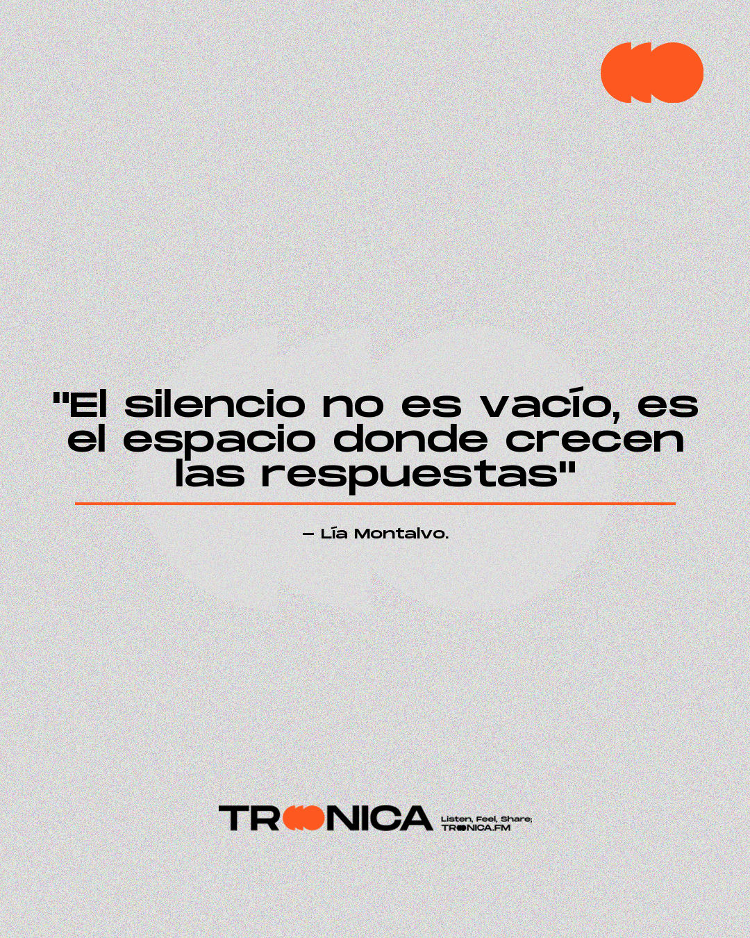 Frase: "El silencio no es vacío, es el espacio donde crecen las respuestas" - Lía Montalvo.