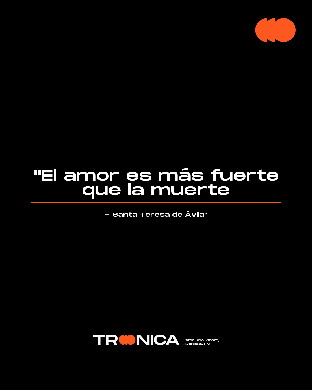 Frase: "El amor es más fuerte que la muerte - Santa Teresa de Ávila"